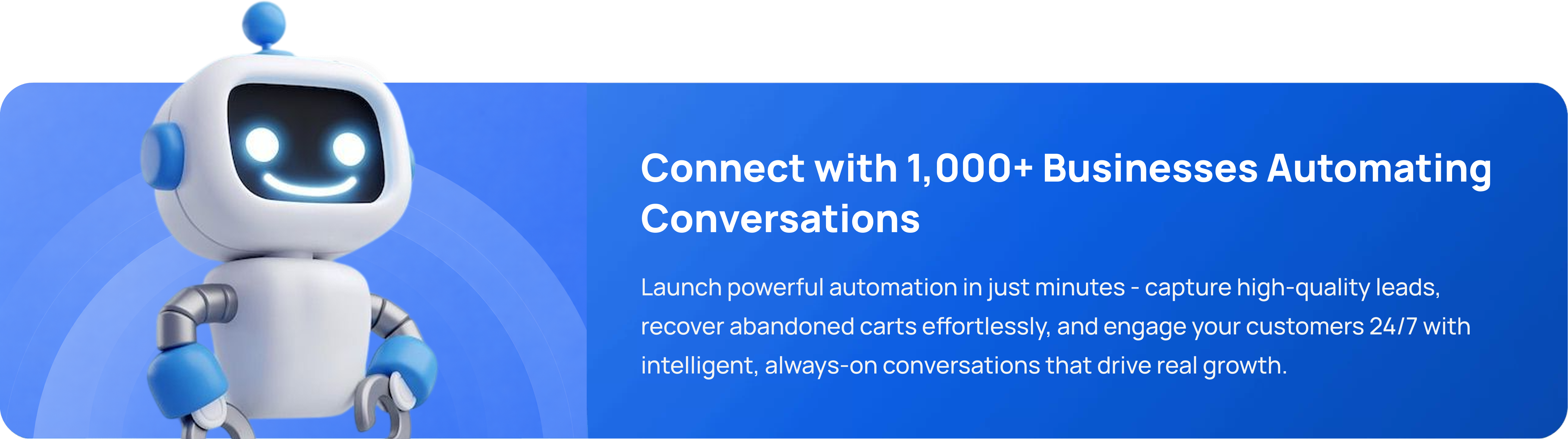 Connect with 1,000+ businesses automating conversations
